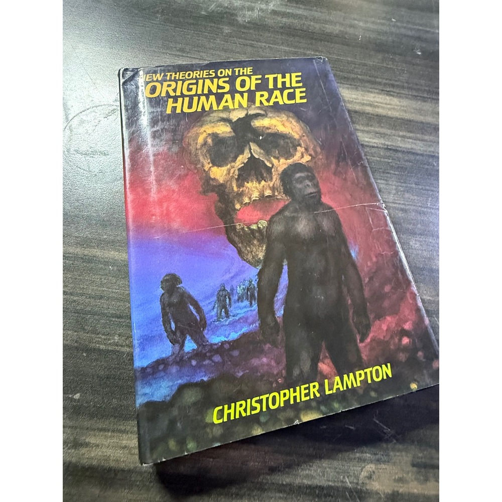 New Theories on the Origins of the Human Race Christopher Lampton Hardcover Book